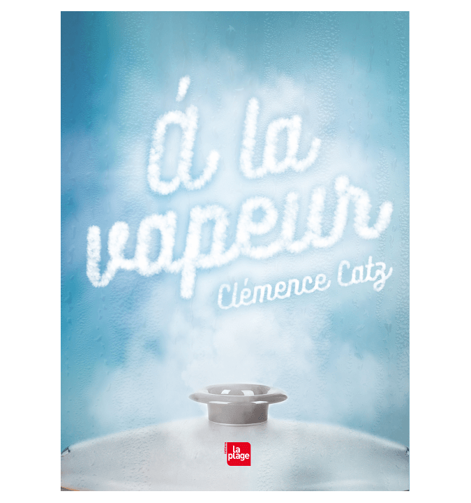 A la Vapeur - Clémence Catz A la Vapeur - Clémence Catz