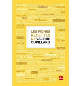 Les Fiches recettes de Valérie Cupillard Les Fiches recettes de Valérie Cupillard