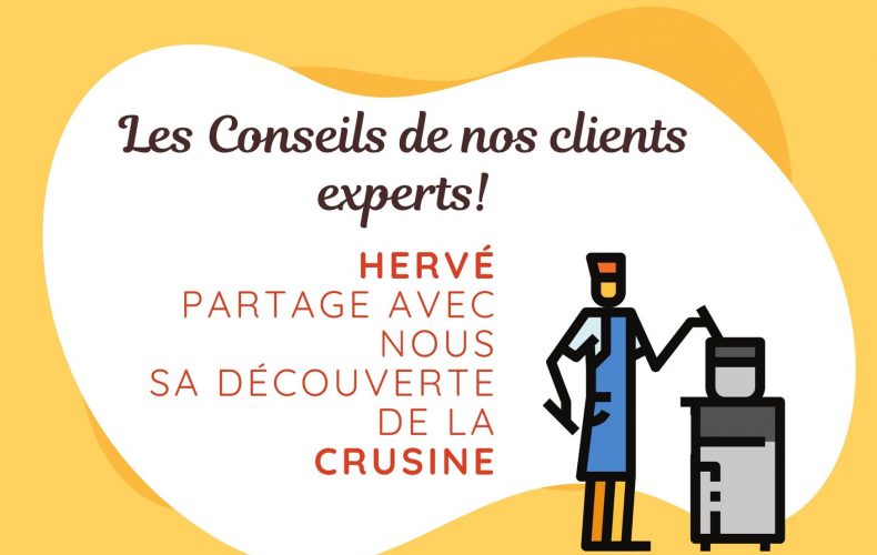Les conseils de nos clients experts